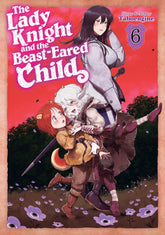 Seven Seas Entertainment Manga The Lady Knight and the Beast-Eared Child Vol. 6 TP 9798897653706 PRH-9798897653706