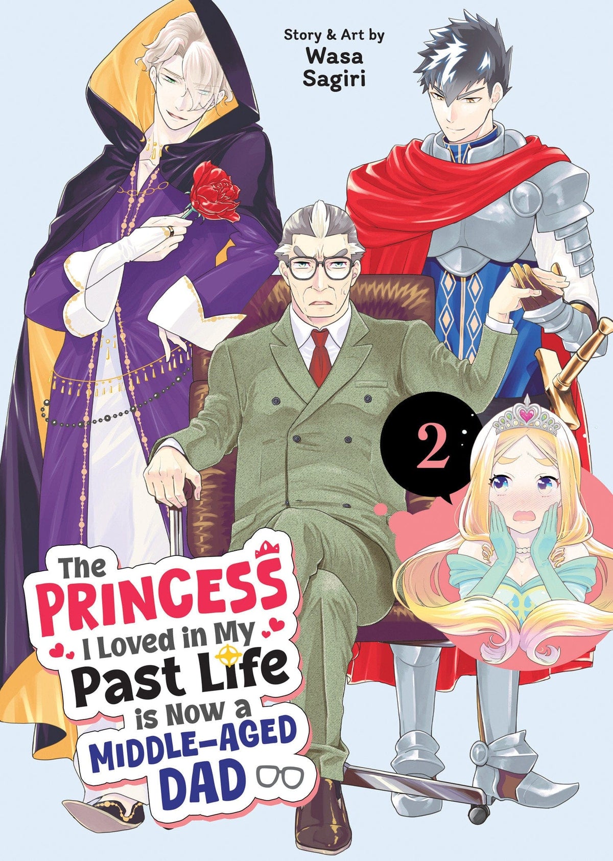 Seven Seas Entertainment Manga The Princess I Loved in My Past Life is Now a Middle-Aged Dad Vol. 2 9798895611159 PRH-9798895611159