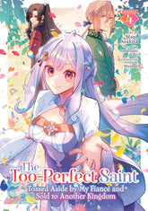 Seven Seas Entertainment Manga The Too-Perfect Saint: Tossed Aside by My Fianc‚àö¬© and Sold to Another Kingdom (Manga) Vol. 4 9798893733679 PRH-9798893733679