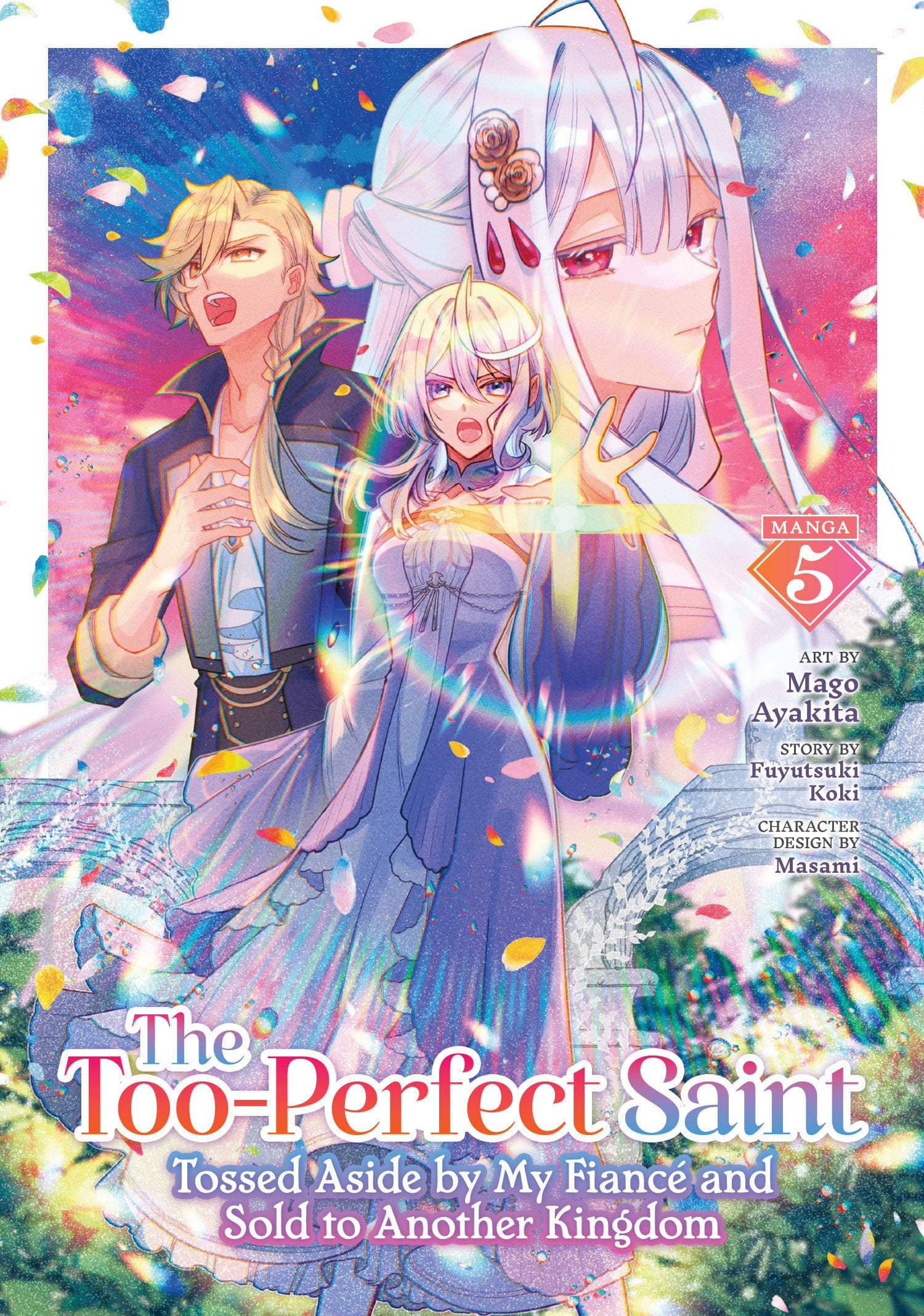 Seven Seas Entertainment Manga The Too-Perfect Saint: Tossed Aside by My FiancÃ© and Sold to Another Kingdom (Manga) Vol. 5 9798893737769 PRH-9798893737769
