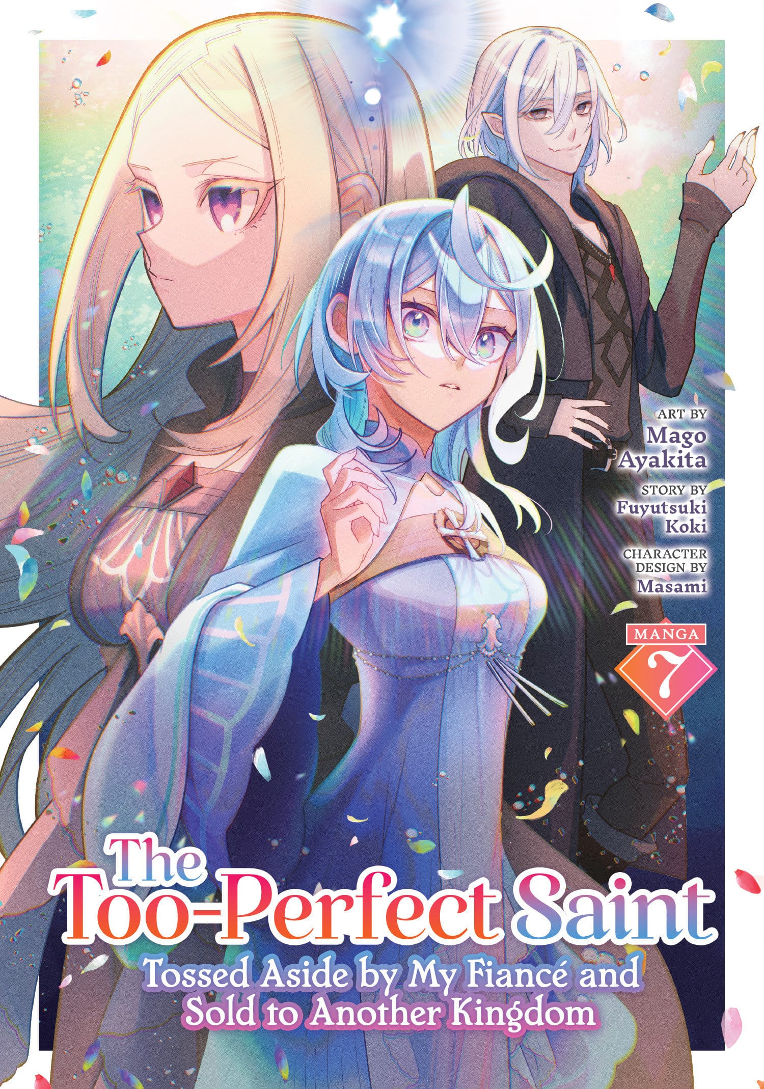 Seven Seas Entertainment Manga The Too-Perfect Saint: Tossed Aside by My FiancÃ© and Sold to Another Kingdom (Manga) Vol. 7 9798897659470 PRH-9798897659470