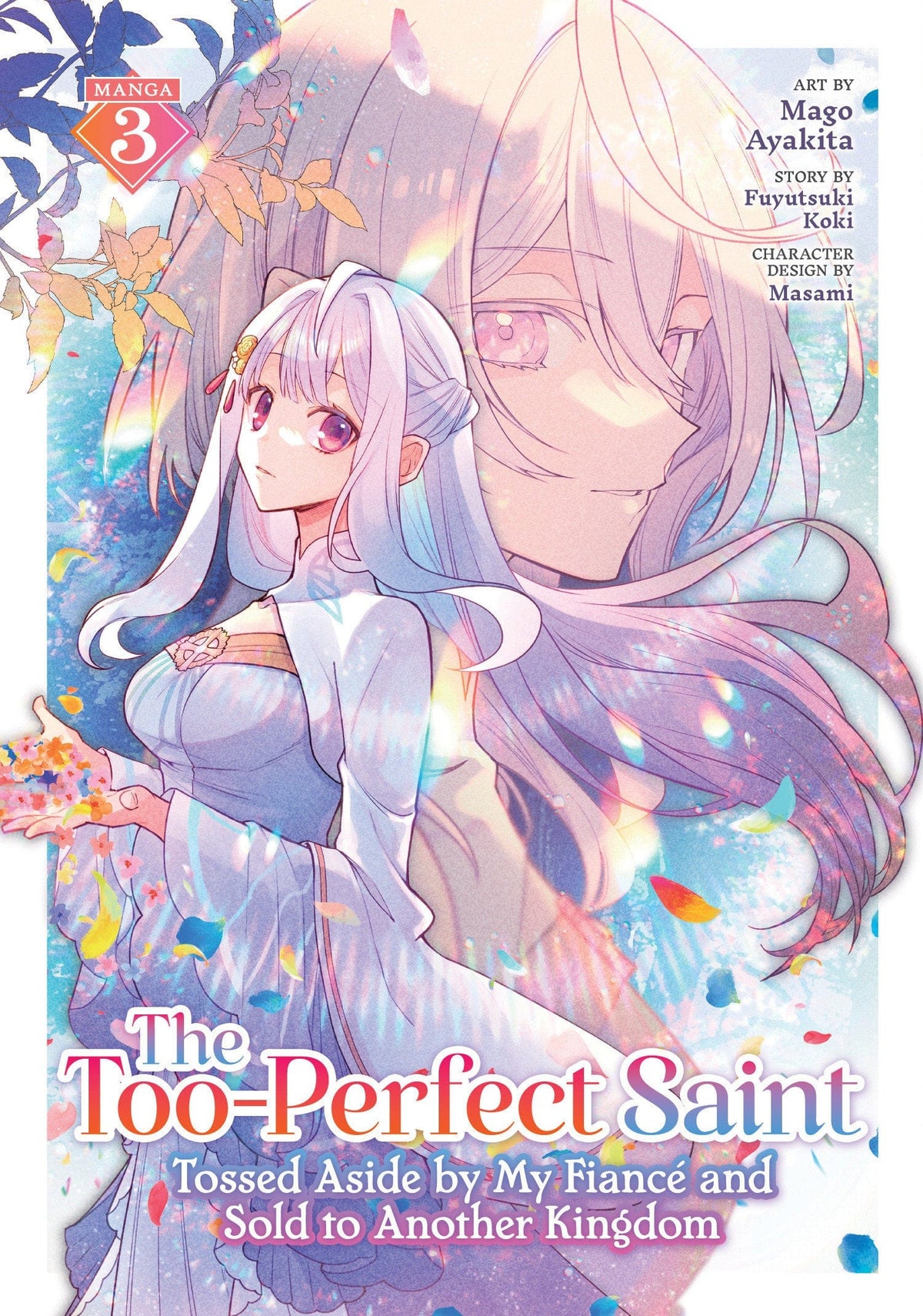 Seven Seas Entertainment Manga The Too-Perfect Saint: Tossed Aside by My Fiance and Sold to Another Kingdom (Manga) Vol. 3 9798893733662 PRH-9798893733662