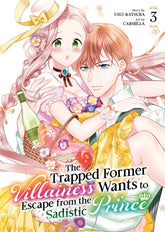 Seven Seas Entertainment Manga The Trapped Former Villainess Wants to Escape from the Sadistic Prince Vol. 3 9798893734362 PRH-9798893734362