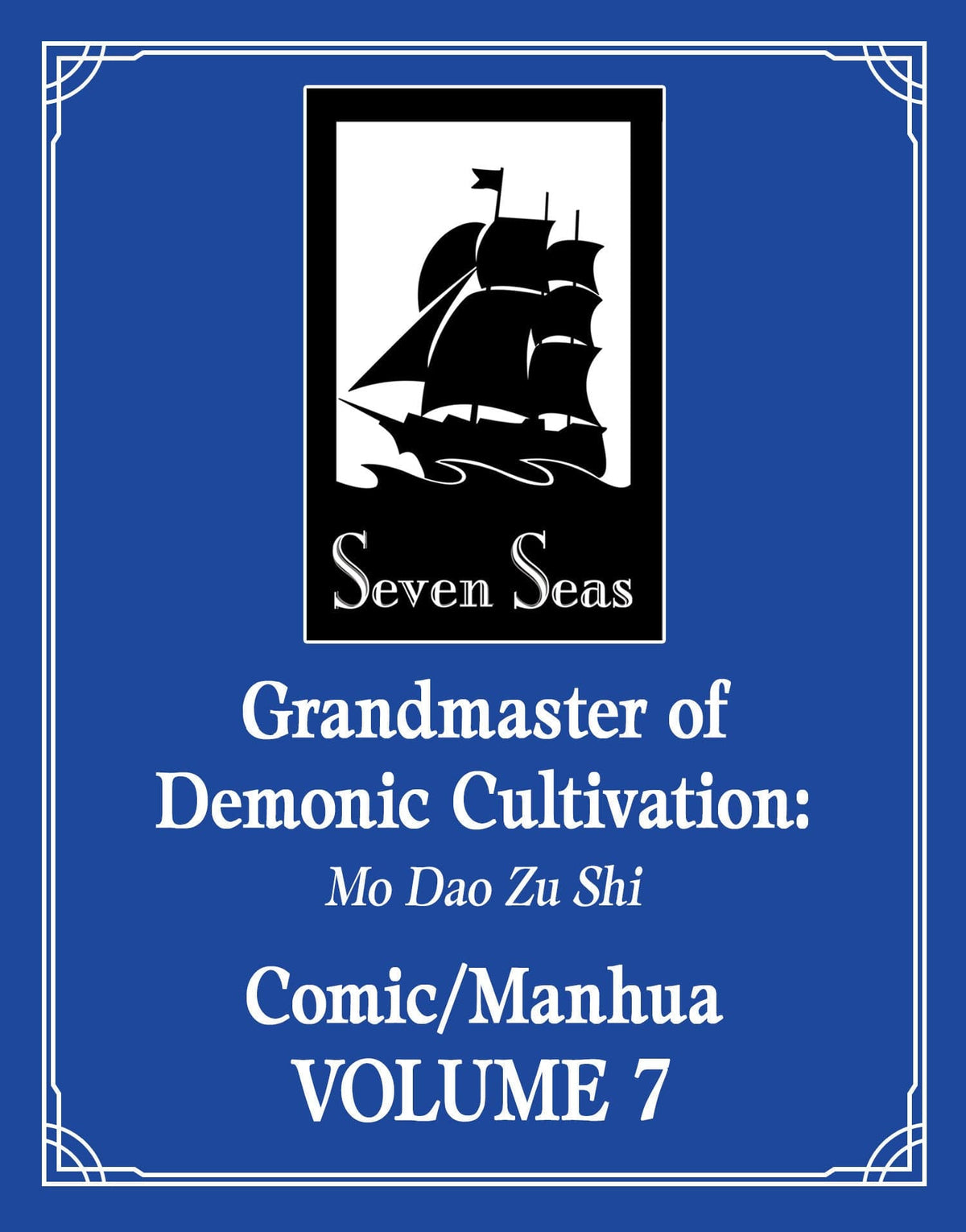 Seven Seas Manga Grandmaster of Demonic Cultivation: Mo Dao Zu Shi (The Comic / Manhua) Vol. 7 9798891600881 PRH-9798891600881