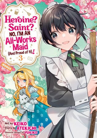 Seven Seas Manga Heroine? Saint? No, I'm an All-Works Maid (And Proud of It)! (Manga) Vol. 3 9798891609471