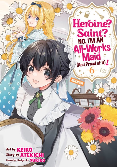Seven Seas Manga Heroine? Saint? No, I'm an All-Works Maid (And Proud of It)! (Manga) Vol. 6 9798893739398 PRH-9798893739398