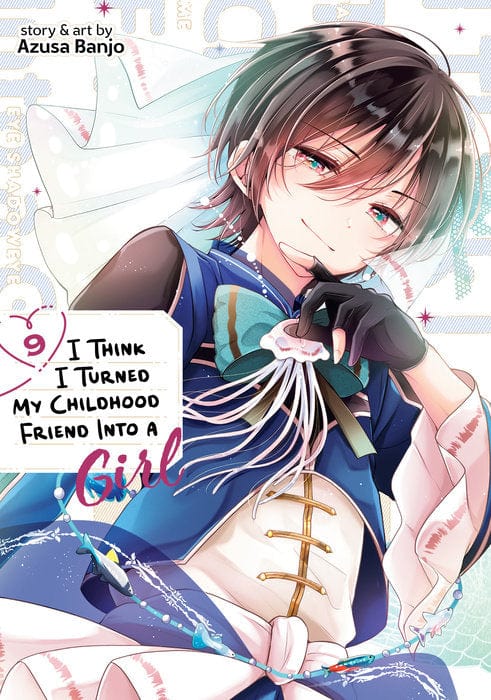 Seven Seas Manga I Think I Turned My Childhood Friend Into a Girl Vol. 9 9798895616833 PRH-9798895616833
