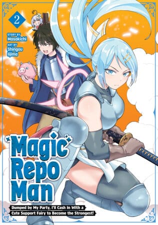 Seven Seas Manga Magic Repo Man: Dumped by My Party, I'll Cash In With a Cute Support Fairy to Become the Strongest! Vol. 2 (Release Date: 10/28/2026) 9798898630805 PRH-9798898630805