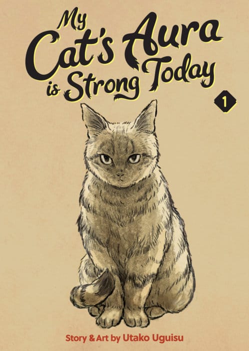 Seven Seas Manga My Cat's Aura is Strong Today Vol. 1 9798897655489 PRH-9798897655489