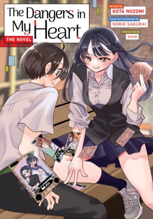 Seven Seas Manga The Dangers in My Heart – The Novel (Light Novel) 9781638588818 PRH-9781638588818