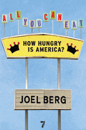 Seven Stories Press Books > Smarts > Current events All You Can Eat: How Hungry Is America? Paperback 9781583228548