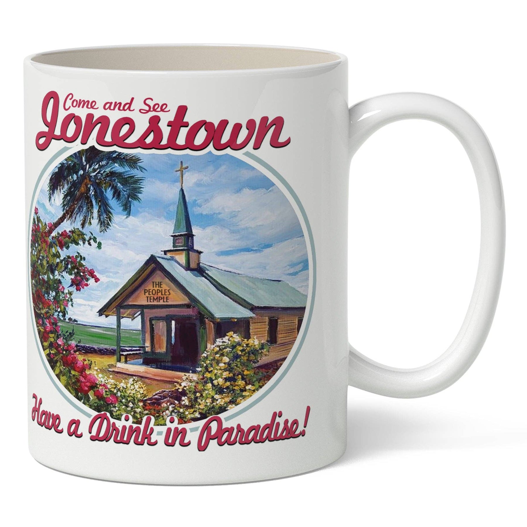 Shady Front Home > Drinkware > Mugs Come and See Jonestown Mug 75299836 JONESTOWNMUG110522