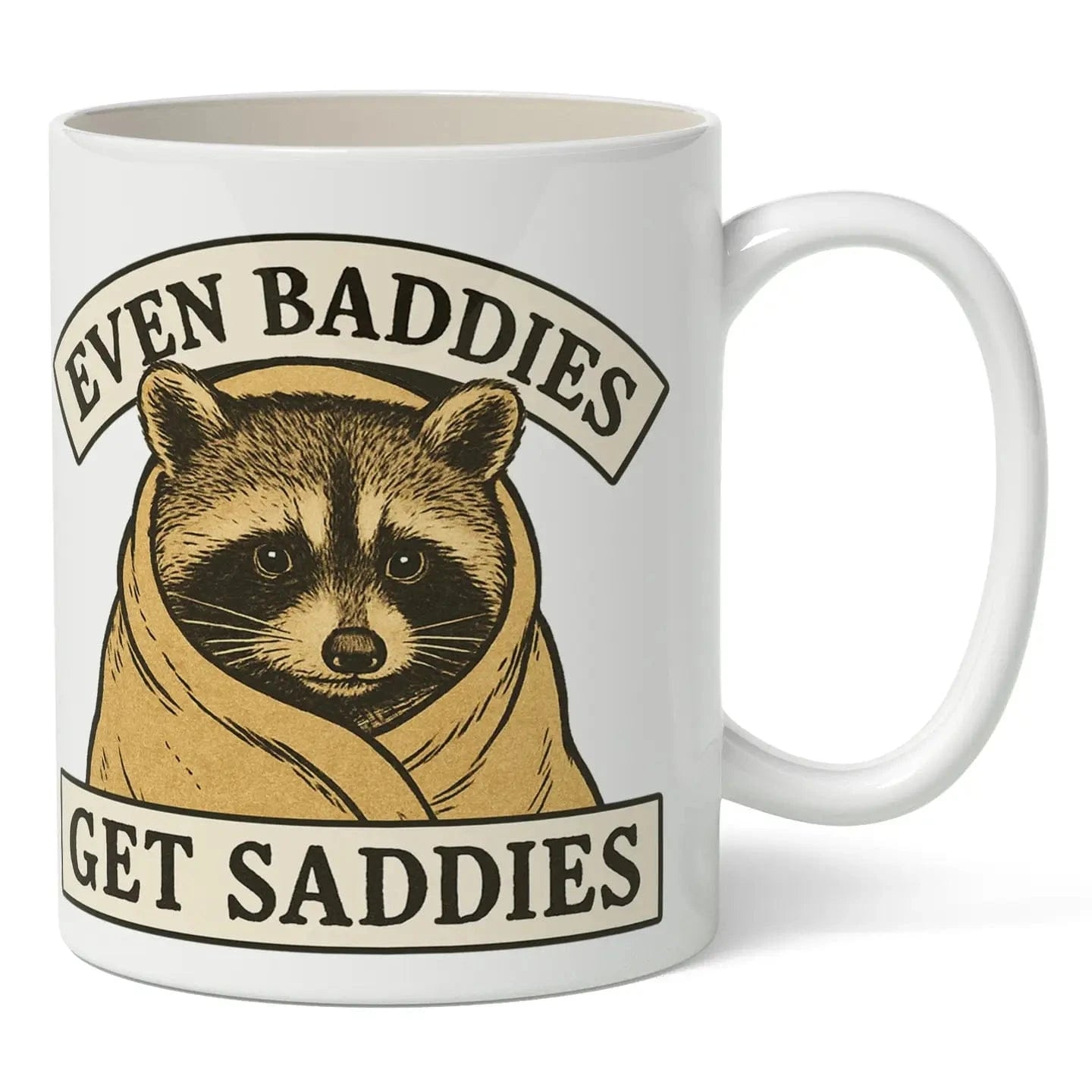 Shady Front Home > Drinkware > Mugs Even Baddies Get Saddies Mug 52927996