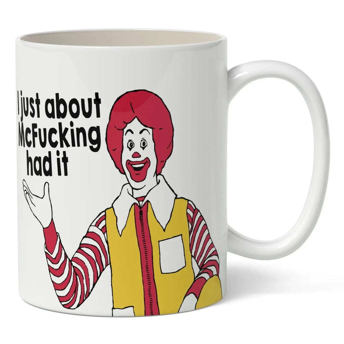 Shady Front Home > Drinkware > Mugs Shady Front: Mug - I Just About Mcf--King Had It 14327036 MCFUCKINGMUG022824