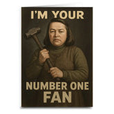 Shady Front Stationery > Greeting Cards Happy Birthday from Your Number One Fan Greeting Card 90609148 MISERYBIRTHDAYFANCARD082421