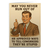 Shady Front Stationery > Greeting Cards HR Approved Ways To Tell Coworkers They're Stupid Greeting Card HRAPPROVEDWAYSGREETINGCARD071225