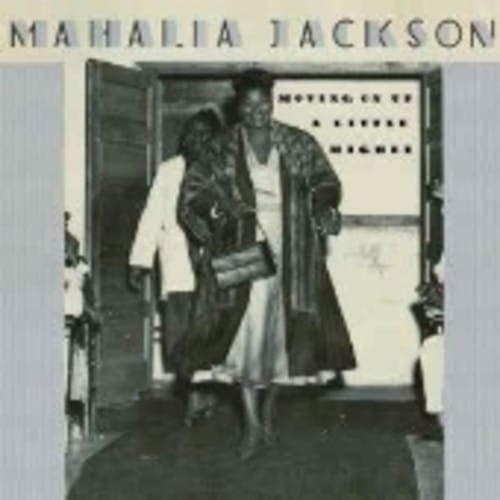 Shanachie Entertainment Corp Music > Compact Discs Mahalia Jackson - Moving Up A Little Higher [CD] 016351606624 SHA6066.2