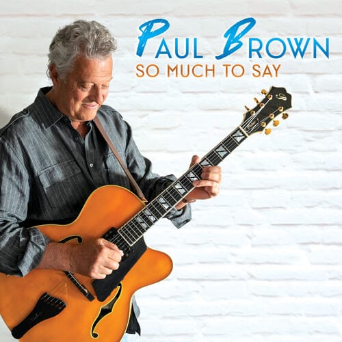 SHANACHIE ENTERTAINMENT CORP Music > Compact Discs Paul Brown - So Much to Say [CD] 016351551429 SHA5514.2