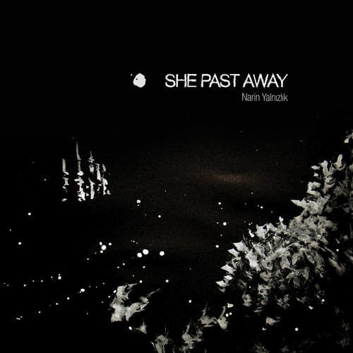 She Past Away Music > Compact Discs She Past Away - Narin Yalnizlik (CD) 782388116527 MEP1165.2