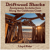 Shelter Harbor Press Books > Art & Gifts > Architecture Driftwood Shacks: Anonymous Architecture on the California Coast - Hardcover 9780936070803 MC-43304