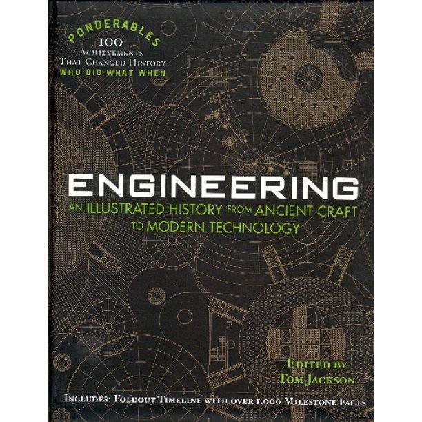 Shelter Harbor Press Books > Smarts > History Engineering: An Illustrated History from Ancient Craft to Modern Technology - Hardcover 9781627950770 MC-42032