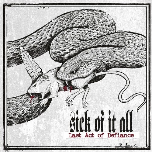 Sick of It All - Last Act of Defiance