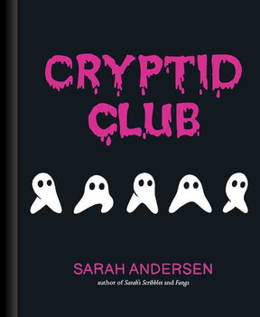 Simon & Schuster Books Cryptid Club by Sarah  Andersen: Hardcover; 112 pages / English 9781524875541 9781524875541