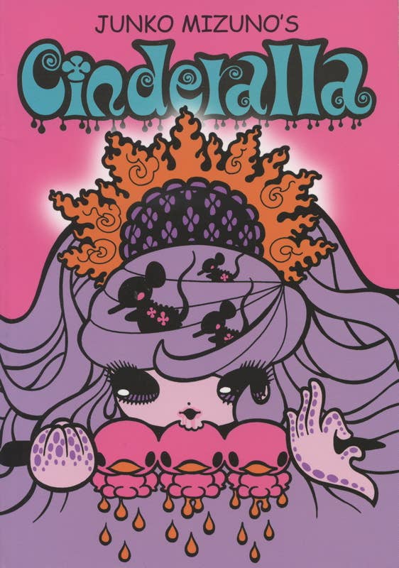 Simon & Schuster Books Junko Mizuno's Cinderella by Junko Mizuno: Paperback; 144 pages / English 9781591160038 9781591160038