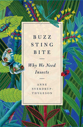 Simon & Schuster Books > Smarts > Science Buzz Sting Bite: Why We Need Insects - Hardcover 9781982112875 MC-17634