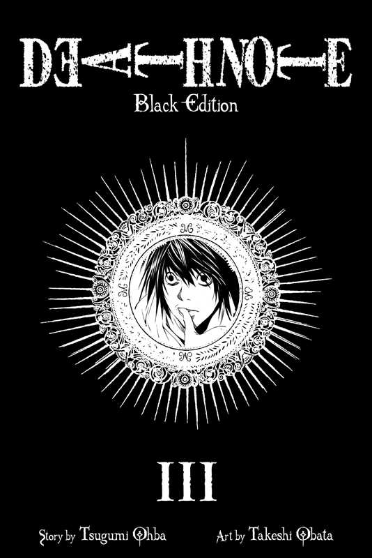 Simon & Schuster Manga` Death Note Black Edition, Vol. 3 by Tsugumi Ohba: Paperback; 416 pages / English 9781421539669 9781421539669