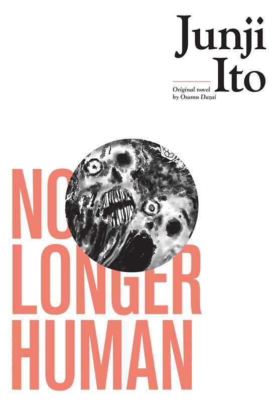 Simon & Schuster Manga No Longer Human by Junji Ito: Hardcover; 616 pages / English 9781974707096 9781974707096