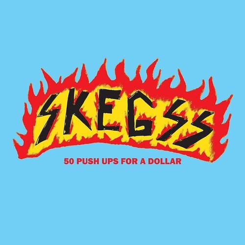 Skeggs Music > Vinyl Records Skeggs - 50 Push Ups For A Dollar 888072180390 LMVT1156.1