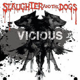 Slaughter & The Dogs - Vicious