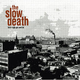 Slow Death - Born Ugly Got Worse - Black Vinyl