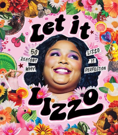 Smith Street Books Books > Art & Gifts > Pop Culture Let it Lizzo! 9781922417053