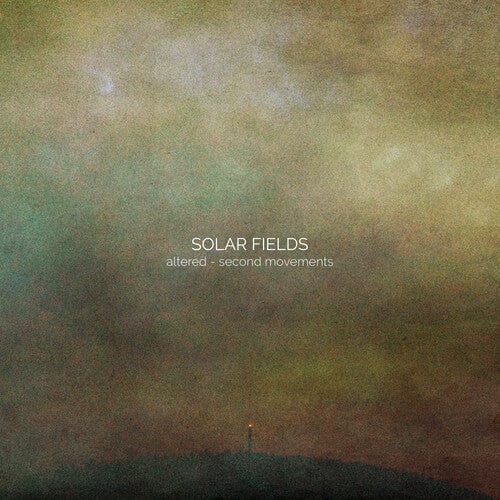 Solar Fields Music > Vinyl Records Solar Fields - Altered, Second Movements 301660561802 SIRL202220.1