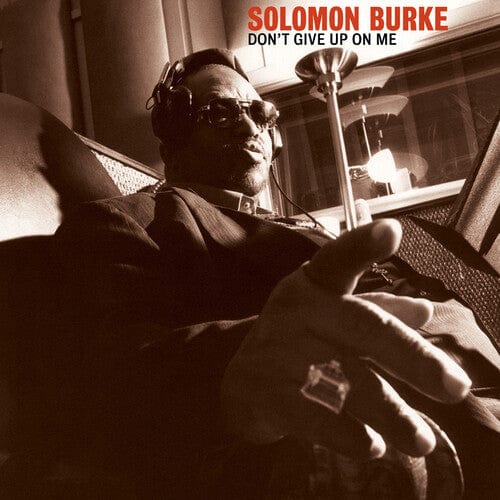 Solomon Burke Music > Vinyl Records Burke, Solomon - Don't Give Up On Me 045778035830 ATI80358.1