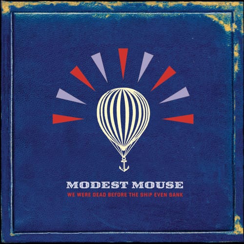 Sony Music > Compact Discs Modest Mouse - We Were Dead Before the Ship Even Sank [CD] 828768613924 SNY686139.2