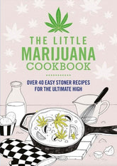 Spruce Books > Food, Drink, & Drugs > Weed The Little Marijuana Cookbook: Over 40 Easy Stoner Recipes for the Ultimate High - Paperback 9781846015458 MC-28521