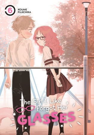 Square Enix Manga The Girl I Like Forgot Her Glasses 06 9781646091911 PRH-9781646091911