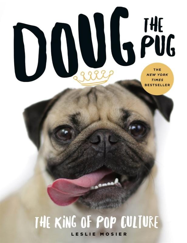 St. Martin's Griffin Books > Art & Gifts > Novelties Doug the Pug: The King of Pop Culture - Hardcover 9781250100825 MC-42140