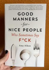 St. Martin's Griffin Books > Art & Gifts > Novelties Good Manners for Nice People Who Sometimes Say Fuck - Book 9781250030719 MC-23649