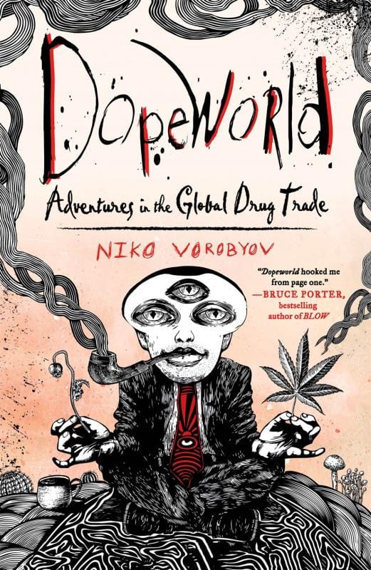 St. Martin's Griffin Books > Food, Drink, & Drugs > Drugs Dopeworld : Adventures in the Global Drug Trade - Paperback 9781250618696 MC-28150