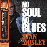 Stan Mosley Music > Vinyl Records Stan Mosley - No Soul, No Blues 4995879079546 PVIE7954.1