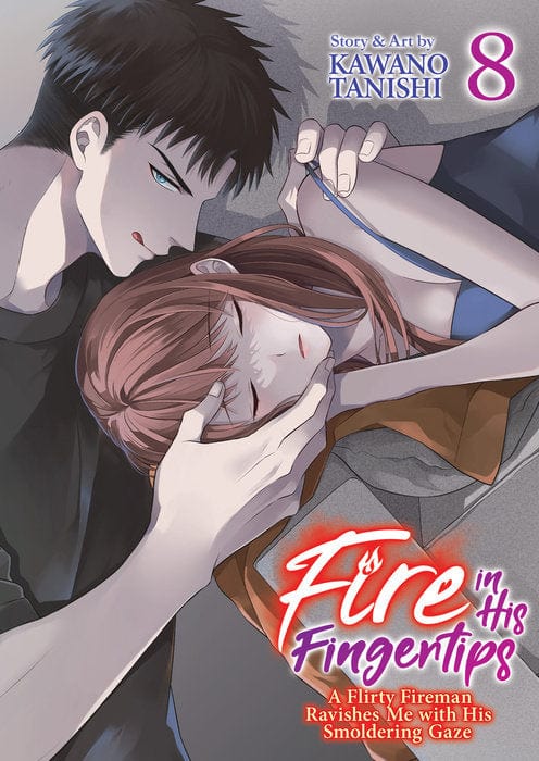 STEAMSHIP Manga Fire in His Fingertips: A Flirty Fireman Ravishes Me with His Smoldering Gaze Vol. 8 9798891602090