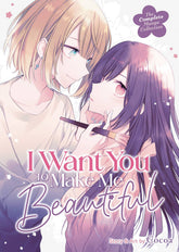 STEAMSHIP Manga I WANT YOU TO MAKE ME BEAUTIFUL COMPLETE COLL GN 9798888436233 FEB242021
