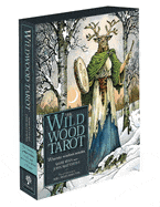 Sterling Ethos Tarot Cards The Wildwood Tarot Deck: Wherein Wisdom Resides [With Booklet] 9781402781063