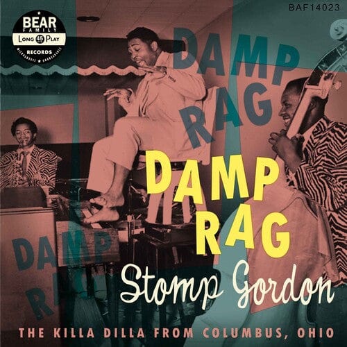 Gordon, Stomp - Damp Rag, The Killa Dilla From Columbus Ohio