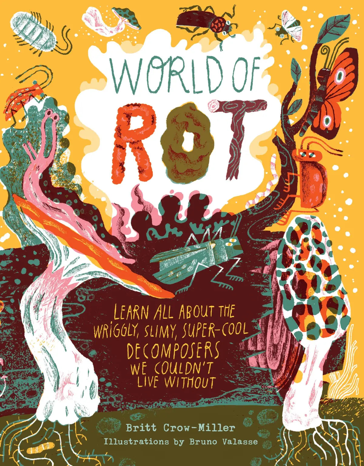 Storey Publishing Books > Children > Animals World of Rot 9781635866698 HATC-66698