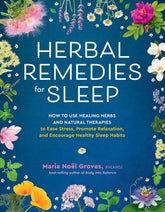 Storey Publishing Books > Lifestyle > Self-help Herbal Remedies for Sleep: How to Use Healing Herbs and Natural Therapies to Ease Stress, Promote Relaxation, and Encourage Healthy Sleep Habits Paperback 9781635867749